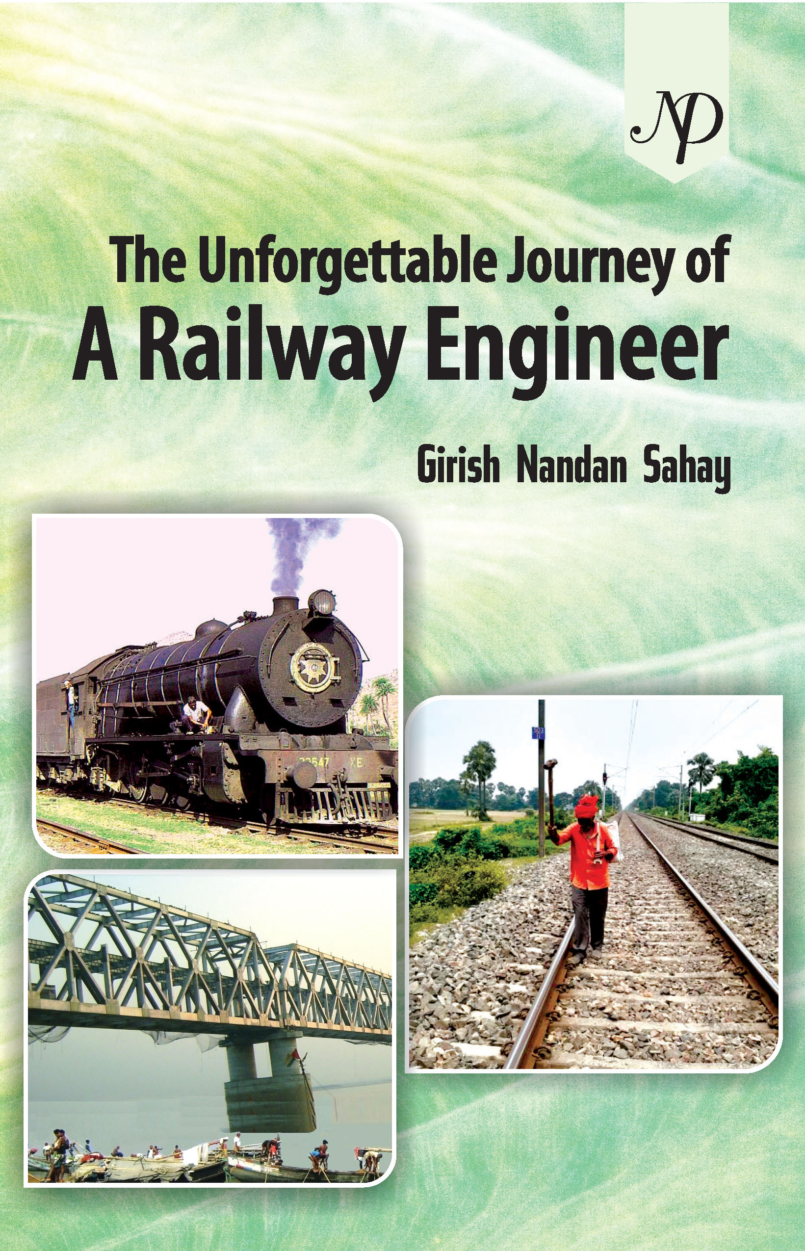 The unforgettable journey of a Railway Engineer Cover.jpg